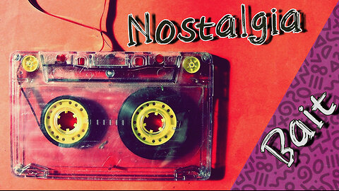 AA_IB_491_Nostalgia_Bait