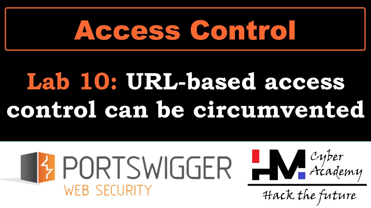 Access control 10 | URL-based access control can be circumvented