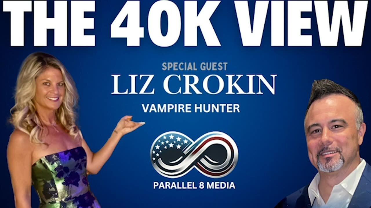Liz Crokin - The 40K View - Episode #16