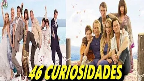 46 😱CURIOSIDADES SOBRE LAS PELICULAS DE 😲 MAMMA MIA Y MAMMA MIA UNA Y OTRA VEZ-#94|Detrasdelguion
