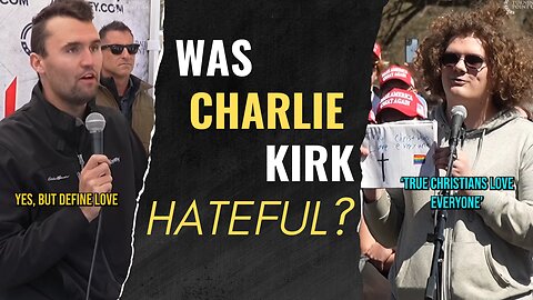 Was Charlie Kirk Hateful? Defining Love Biblically