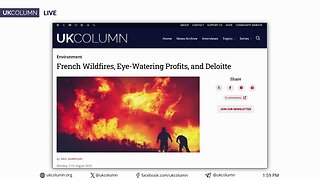 Flames of Neglect: The Wildfire Problem We’re Choosing Not to Solve | UK Column News