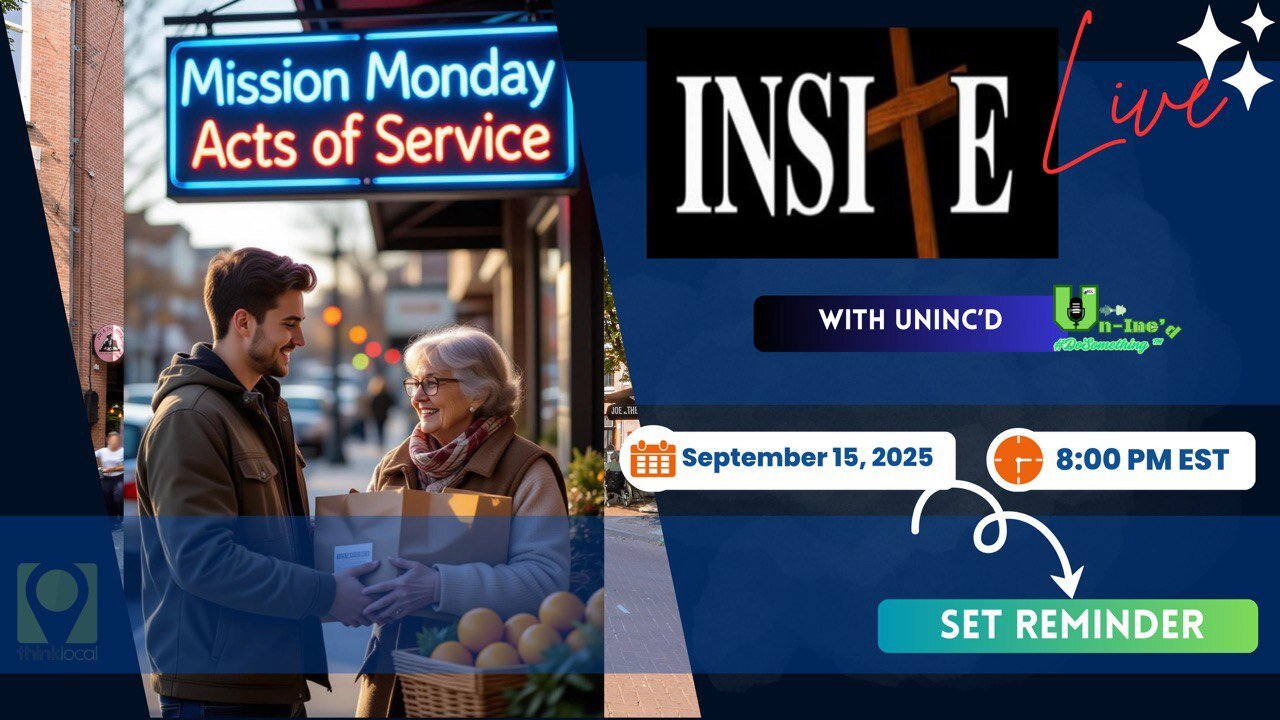 Un-Inc'd: Mission Monday - Acts of Service