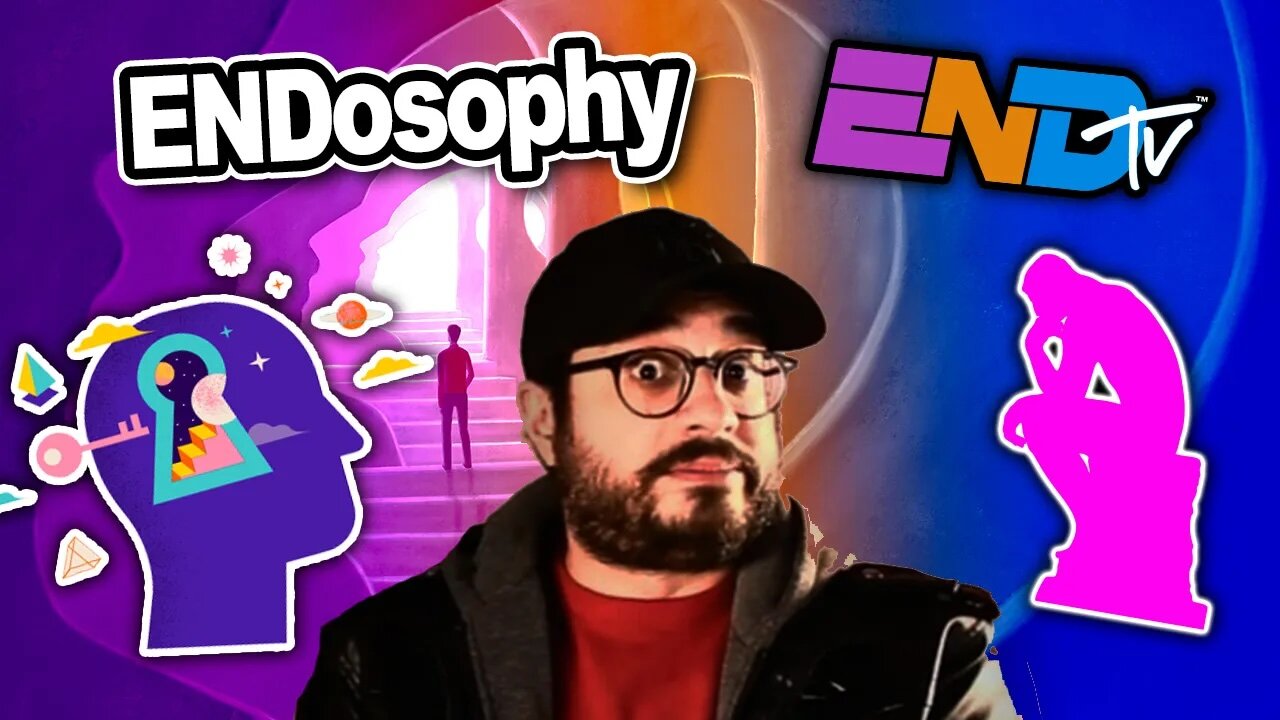 ENDosophy First Take