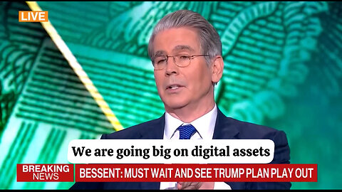 Treasury Secretary Bessent says the U.S. is going big on digital assets