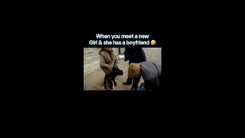 When she says she has a boyfriend..🤣🤣