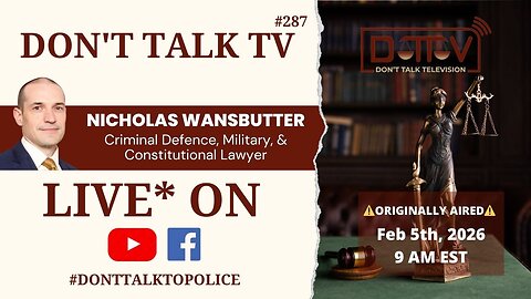 ⚖️DTTV 287⚖️ | Live* with Criminal Defence, Military, & Constitutional Lawyer Nicholas Wansbutter