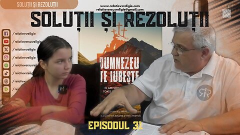 SOLUȚII ȘI REZOLUȚII | EP 31 | UN PODCAST DE FAMILIE