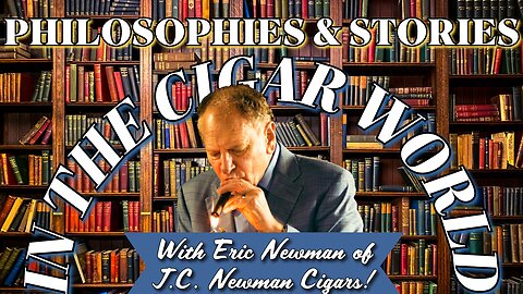 Philosophies and Stories in the Cigar World