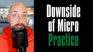 Downside of a Micro Practice for Chiropractors