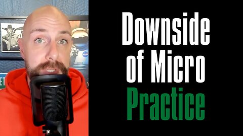 Downside of a Micro Practice for Chiropractors