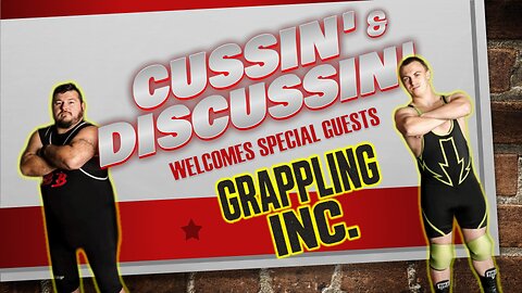 GRAPPLING INC. VISITS THE BEST DAMN COMMENTARY TEAM - LIVE!!! - CUSSIN’ & DISCUSSIN’ - #57