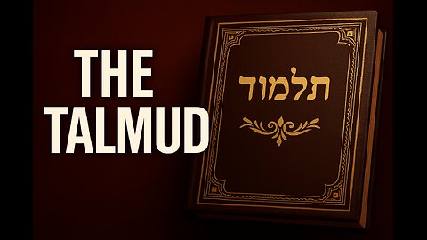 The Talmud: Blueprint of the Pharisees, Foundation of the Synagogue of Satan 🐍
