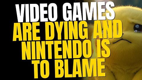 Video Games Are Dying — And Nintendo’s Greed Is the Cause