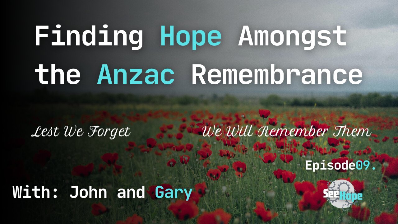 ANZAC Day: Hope Found in Honour and Sorrow