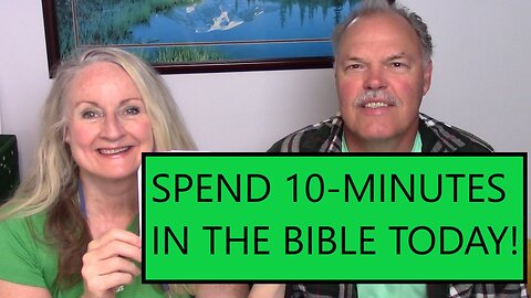 Spend 10-Minutes in the Bible Today - 1st Kings Chapter 3