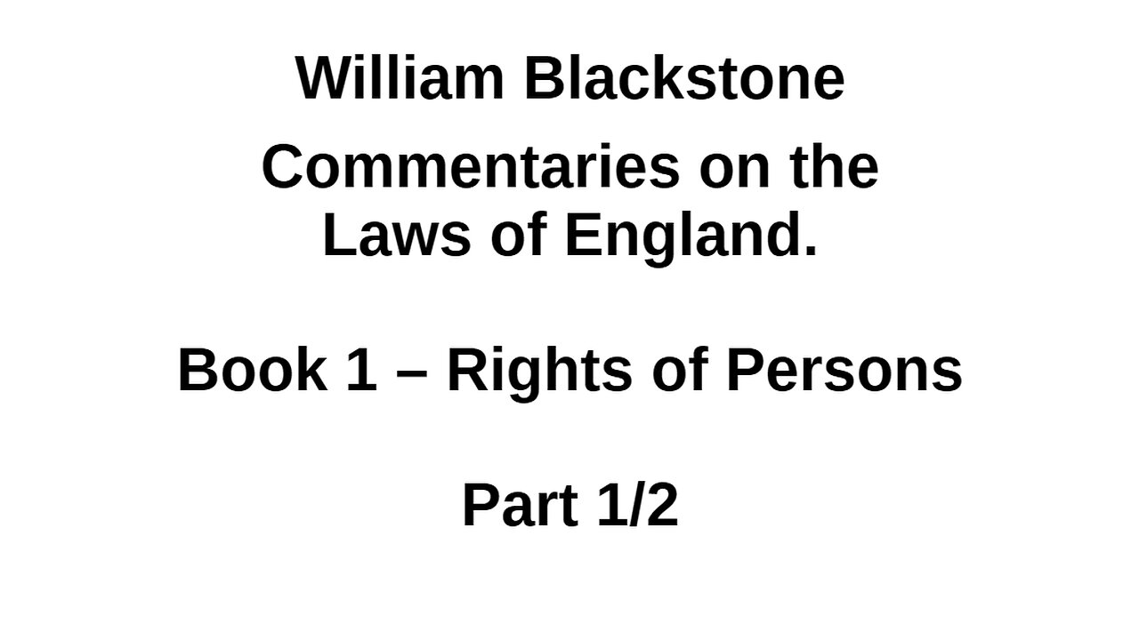 Blackstone – Laws of England – Book 1 Part 1