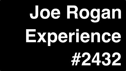 Joe Rogan Experience #2432 - Josh Dubin