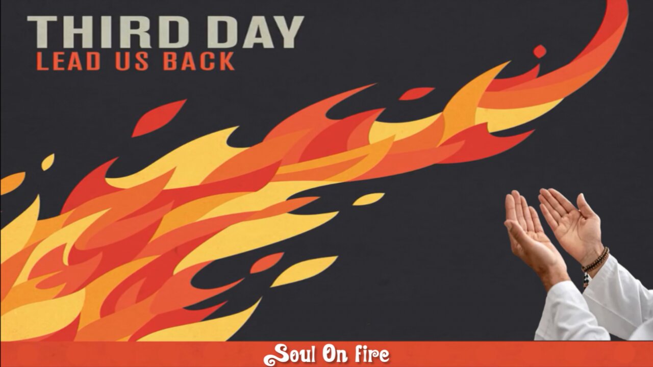 Third Day - Soul On Fire