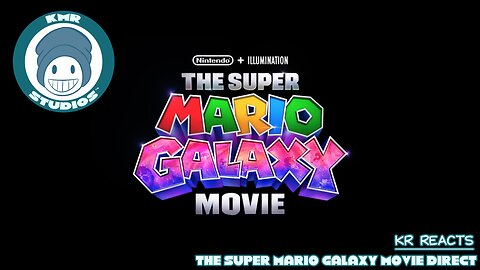 KR Reacts: THE SUPER MARIO GALAXY MOVIE DIRECT