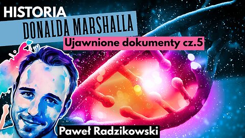 Historia Donalda Marshalla cz.5 - Paweł Radzikowski start 20.00