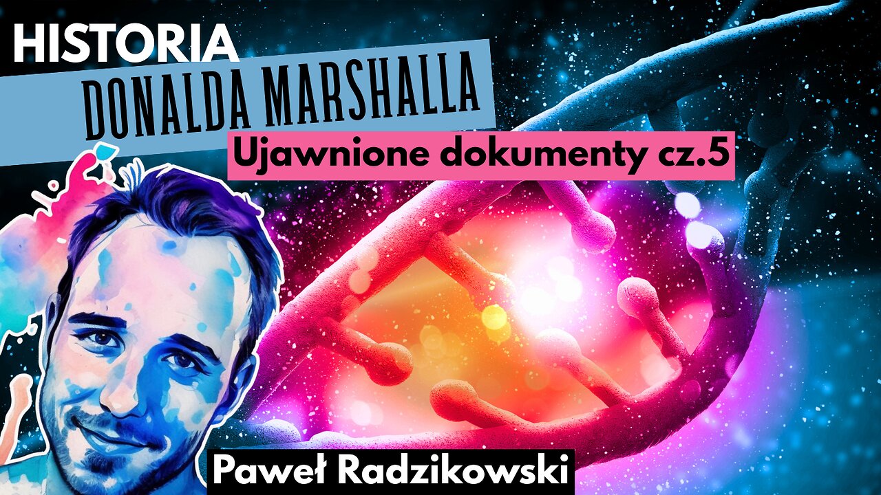 Historia Donalda Marshalla cz.5 - Paweł Radzikowski