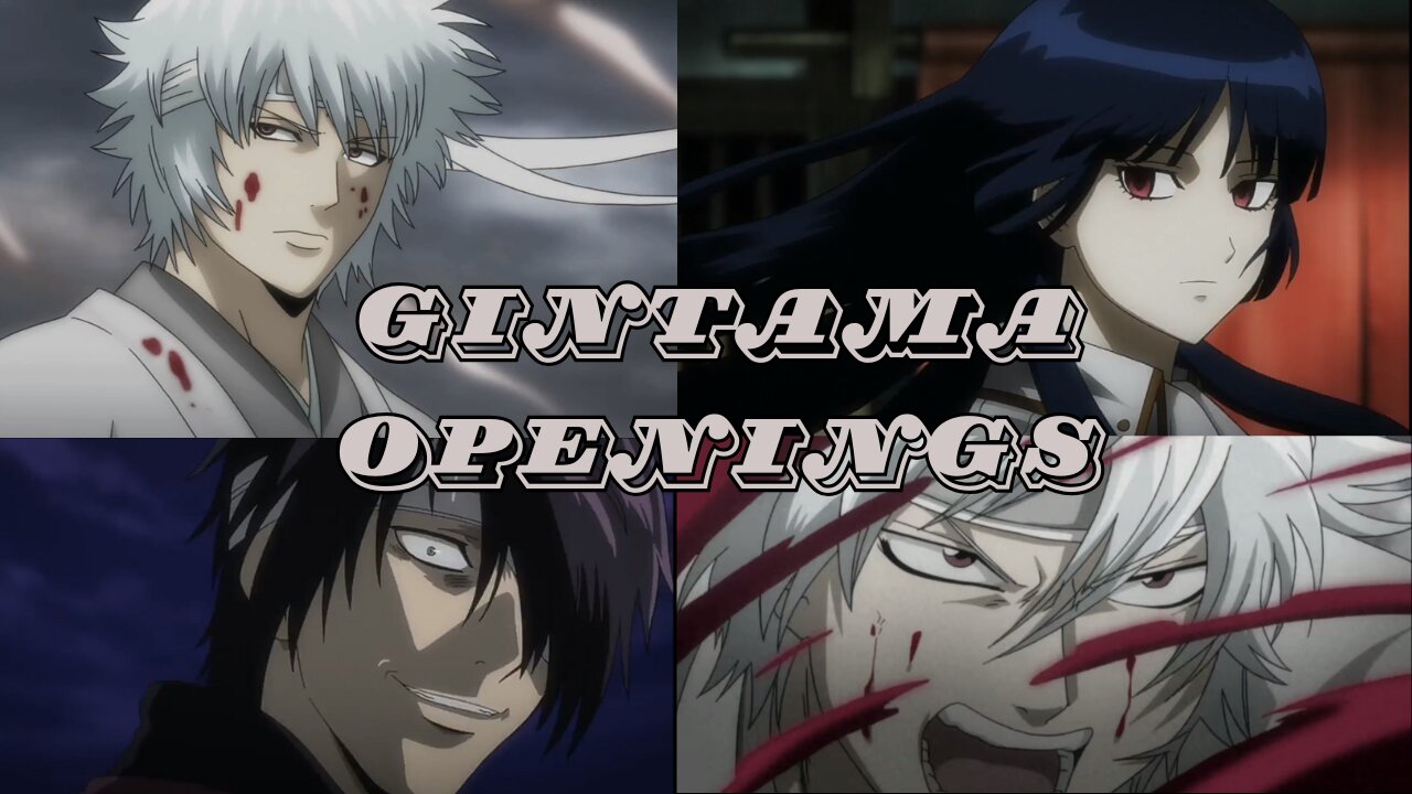 Ranking All Gintama Openings