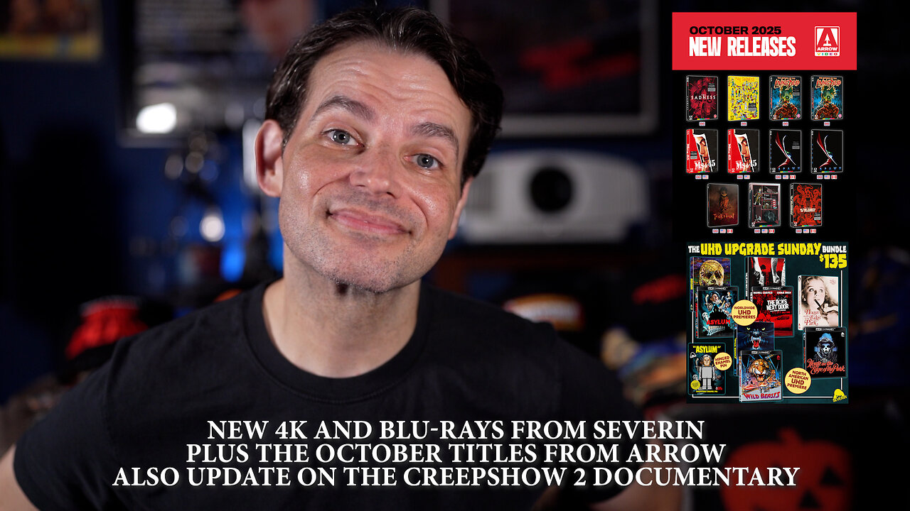 New 4K and Blu-rays From Severin, Arrow October Titles Are Here! Plus An Update On Creepshow 2 Doc