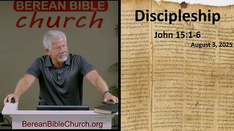 Discipleship (John 15:1-6)