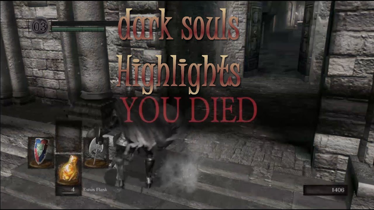 Dark Souls Highlights