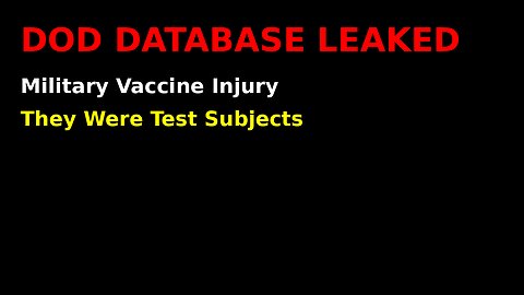 DOD Database Leak: Shocking Covid Vaccine Injuries in U.S. Military