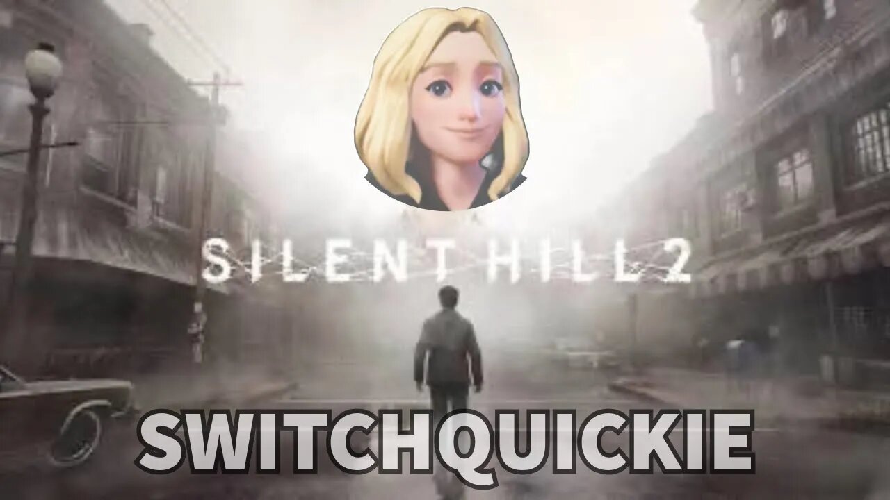 SwitchQuickie: Silent Hill 2 Remake | My Favorite Game of 2024?!?!
