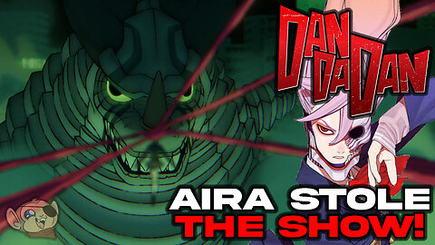 Aira Steals the Spotlight: The Gang vs. the Kaiju Monster! | DANDADAN S2E11
