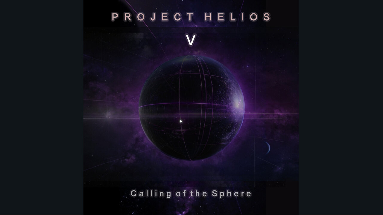 "Project Helios V - Calling of the Sphere" - Complete Album (Cathy and the Dreamer)