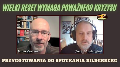 Wielki reset wymaga poważnego kryzysu - Przygotowania do spotkania Bilderberg