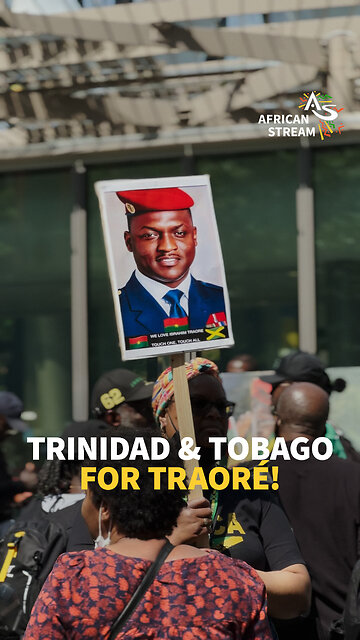 TRINIDAD & TOBAGO FOR TRAORÉ!