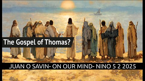 JUAN O SAVIN- ON OUR MIND with Q & A- NINO 5 2 2025
