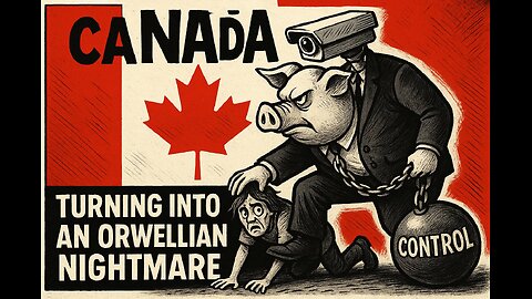 Canada’s Orwellian Nightmare: Poisoned Forests, Job Collapse, and State-Sponsored Death
