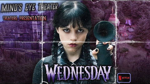 WEDNESDAY Episode 6 Watch Party - Mind's Eye Theater