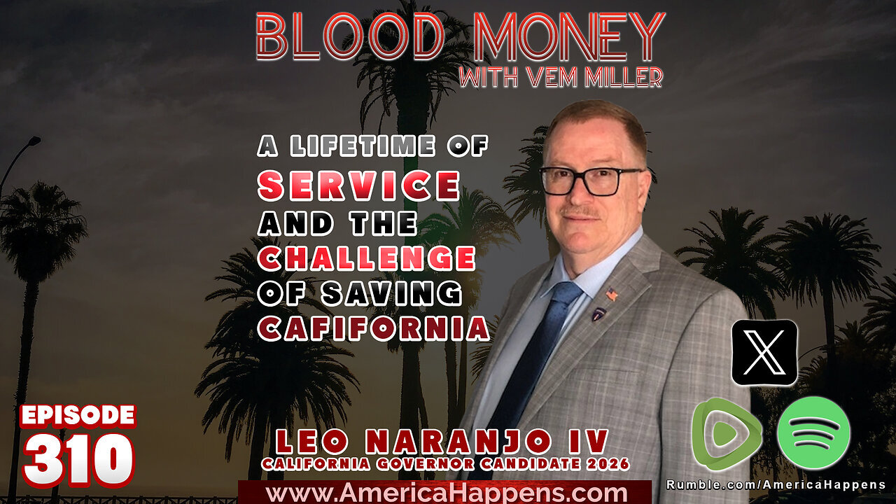 A lifetime of Service and the Challenge of Saving California with Leo Naranjo IV