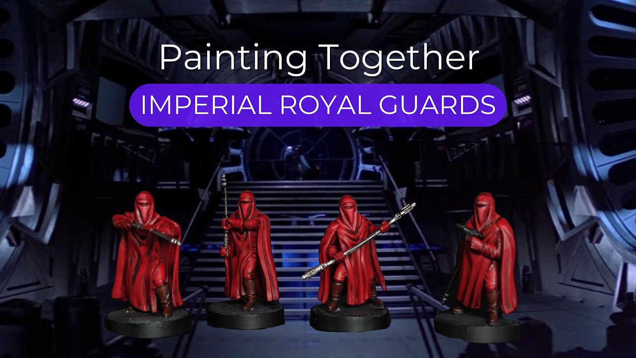 Painting Miniatures Together: Imperial Royal Guards