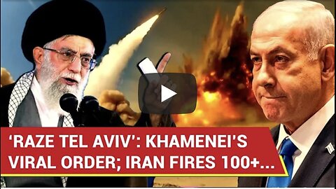 Wipe Out Tel Aviv NOW…’: Khamenei’s TERRIFYING Order Viral As Iran Rains 100+ Drones On Israel
