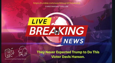 They Never Expected Trump to Do This Victor Davis Hanson.