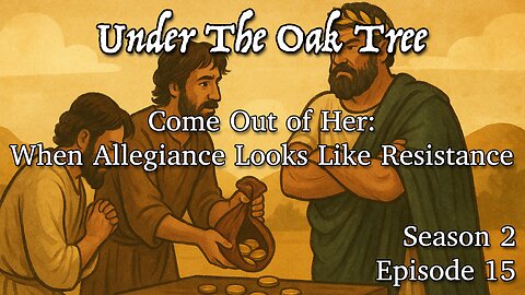 UTOT S2E15 — Come Out of Her: When Allegiance Looks Like Resistance