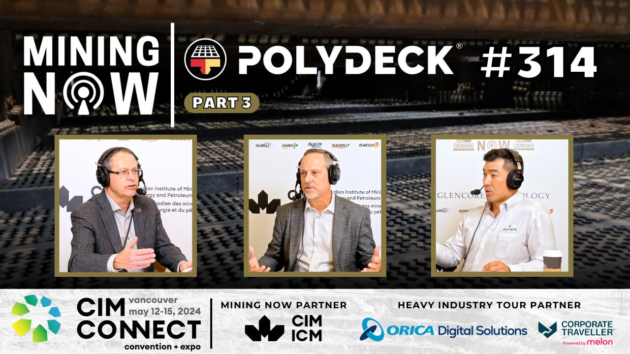 Polydeck Part 3: Solving Mining’s Toughest Screening Challenges #314