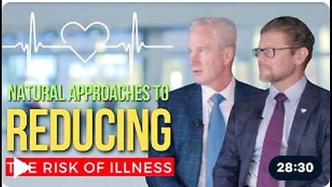 "Natural Approaches for Reducing Illness Risk: Episode 7"