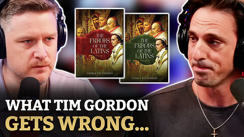 The Papacy or Orthodoxy? Debunking Tim Gordon’s Debate Claims