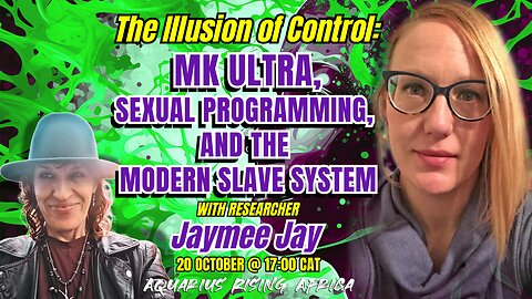 The Illusion of Control: MK Ultra, Sexual Programming, and the Modern Slave System with Jaymee Jay