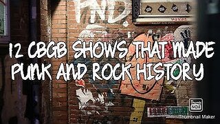 12 CBGB Shows That Made Punk and Rock History