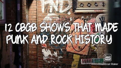 12 CBGB Shows That Made Punk and Rock History